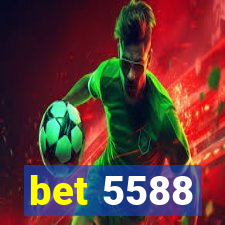 bet 5588